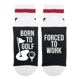 Born To Golf - Forced To Work Lumberjack Socks - Sock Dirty To Me