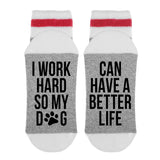 I Work Hard So My Dog - Can Have A Better Life Lumberjack Socks - Sock Dirty To Me