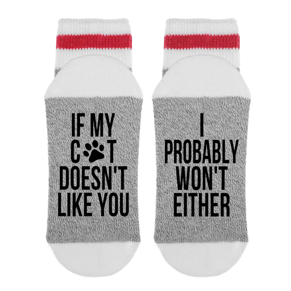 If My Cat Doesn't Like You I Probably Won't Either Lumberjack Socks - Sock Dirty To Me