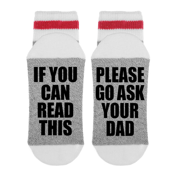 If You Can Read This Please Go Ask Your Dad Lumberjack Socks - Sock Dirty To Me
