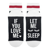 If You Love Me Let Me Sleep Lumberjack Socks - Sock Dirty To Me
