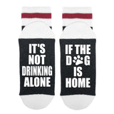It's Not Drinking Alone If The Dog Is Home Lumberjack Socks - Sock Dirty To Me