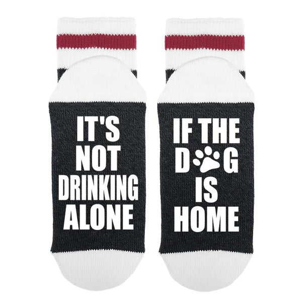 It's Not Drinking Alone If The Dog Is Home Lumberjack Socks - Sock Dirty To Me
