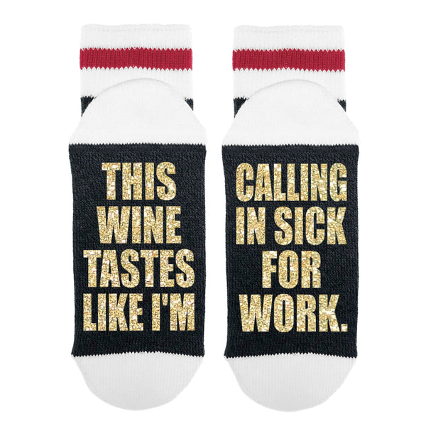 This Wine Tastes Like I'm Calling In Sick To Work Lumberjack Socks - Sock Dirty To Me