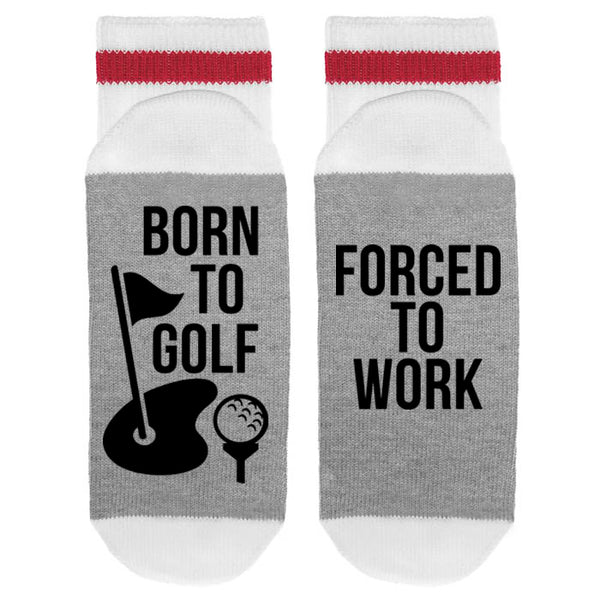 Born To Golf - Forced To Work Lumberjack Socks - Sock Dirty To Me