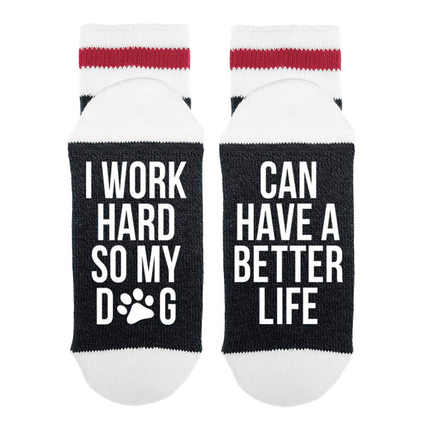 I Work Hard So My Dog - Can Have A Better Life Lumberjack Socks - Sock Dirty To Me