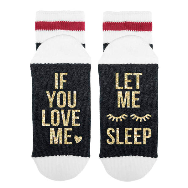 If You Love Me Let Me Sleep Lumberjack Socks - Sock Dirty To Me