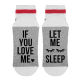 If You Love Me Let Me Sleep Lumberjack Socks - Sock Dirty To Me