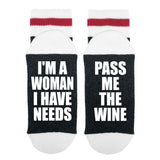 I'm a Woman I Have Needs - Pass Me The Wine Lumberjack Socks - Sock Dirty To Me
