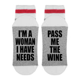 I'm a Woman I Have Needs - Pass Me The Wine Lumberjack Socks - Sock Dirty To Me