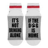 It's Not Drinking Alone If The Dog Is Home Lumberjack Socks - Sock Dirty To Me
