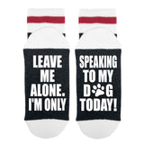Leave Me Alone I'm Only Speaking To My Dog Today Lumberjack Socks - Sock Dirty To Me