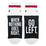 When Nothing Goes Right Go Left Lumberjack Socks - Sock Dirty To Me